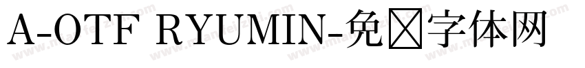 A-OTF RYUMIN字体转换